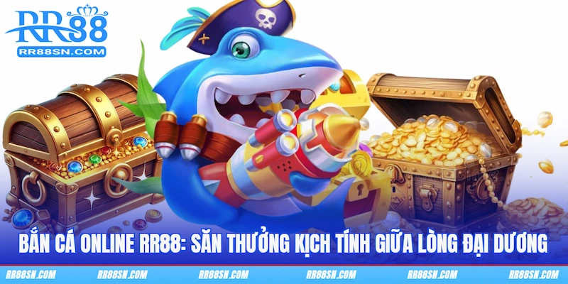 Bắn Cá Online