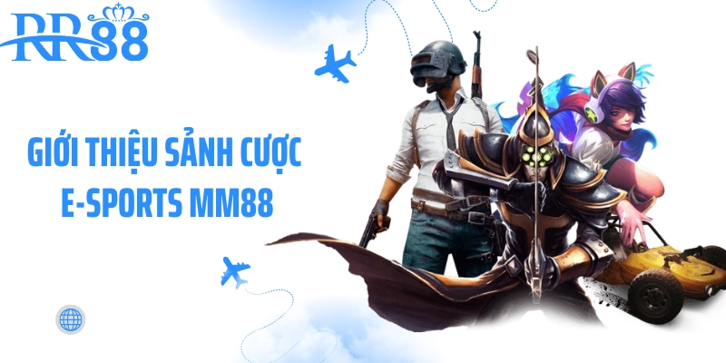 Giới thiệu sảnh cược E-Sports MM88