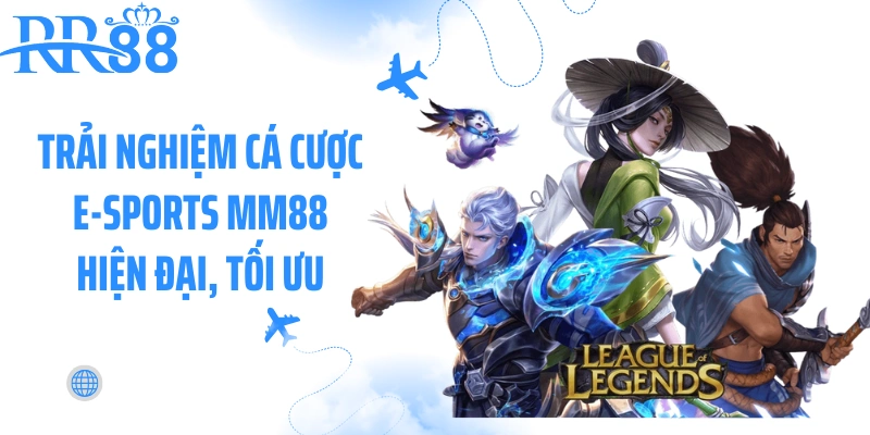 Trải nghiệm cá cược E-Sports MM88 hiện đại, tối ưu